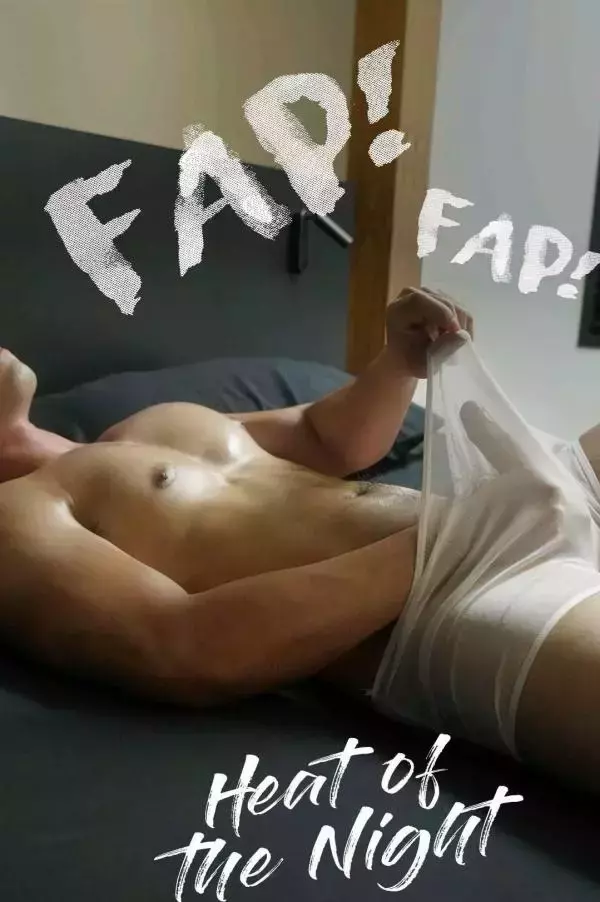 FAP! 01  Heat Of The Night